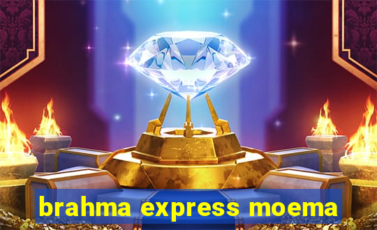 brahma express moema